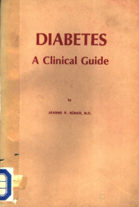 BONAR M.D. — DIABETES A CLINICAL GUIDE