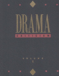 Gale Research Inc. — DRAMA CRITICISM VOLUME 1,Lawrence J.Trudeau,Editor,Linda M.Ross,Assistant Editor