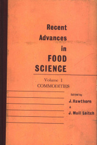 COMMODITIES — RECENT ADVANCES IN FOOD SCIENCE