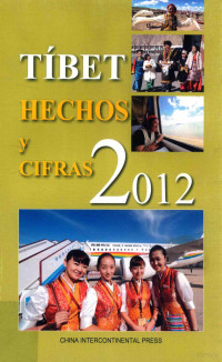 2012 08 — 西藏：事实与数字.2012：西班牙文 TíBET HECHOS y CIFRAS 2012