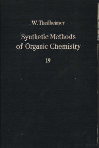 W.THEILHEIMER — SYNTHETIC METHODS OF ORGANIC CHEMISTRY VOL.19