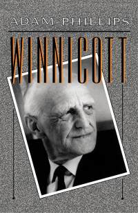 Adam Phillips — Winnicott