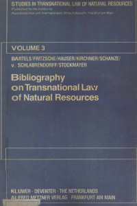 KLUWER-DEVENTER — BIBLIOGRAPHY ON TRANSNATIONAL LAW OF NATURAL RESOURCES,MARTIN,BARTELS,AND,MICHAEL,FRITZSCHE