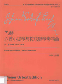 约翰·塞巴斯蒂安·巴赫（Johann Sebastian Bach）著, 伯恩哈德. 斯托克曼(Bernhard Stockmann). ... [et al]编订 , 李曦微译, 巴赫, 斯托克曼, 李曦微, 伯恩哈德·斯托克曼(Bernhard Stockmann)[等]编订 , 李曦微译, 巴赫, 斯托克曼, 李曦微, 约翰. 塞巴斯蒂安. 巴赫(Johann Sebastian Bach)著 , 李曦微译, 巴赫, 李曦微, (德) 巴赫, (Bach, Johann Sebastian — 约翰·塞巴斯蒂安·巴赫六首小提琴与拨弦键琴奏鸣曲 第2卷 BWV1017-1019=Johann Sebastian Bach 6 sonatas for violin and harpsichord Vol. 2(BWV 1017—1019)