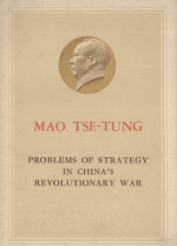 Mao Tse-tung — Strategic problems of China's revolutionary war