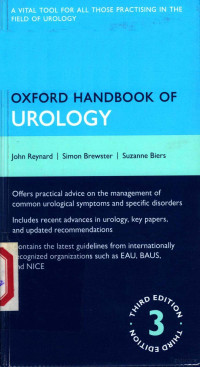 JOHN REYNARD SIMON BREWSTER AND SUZANNE BIERS — OXFORD HANDBOOK OF UROLOGY THIRD EDITION