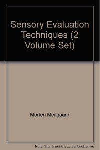 Morten Meilgaard, Morten C. Meilgaard, Gail Vance Civille, B. Thomas Carr, authors, Morten Meilgaard, Gail Vance Civille, B. Thomas Carr, Morten Meilgaard, Gail Vance Civille, B. Thomas Carr — Sensory evaluation techniques volume II