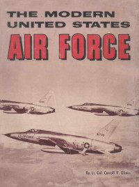 CARROLL, CARROLL V.GLINES, Pdg2Pic — THE MODERN UNITED STATES AIR FORCE