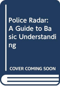 CHARLES C THOMAS PUBLISSHER, by Robert E. Nichols, Jr — POLICE RADAR,ROBERT E.NIGHOLS,JR