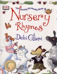 Debi gliori — The Dorling Kindersley book of nursery rhymes 1st American