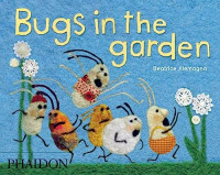 Alemagna, Beatrice, Béatrice Alemagna — Bugs in the Garden,Alemagna, Beatrice,Phaidon Press, Incorporated