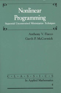 Pdg2Pic, ANTHONY V.FIACCO，GARTH P.MCCORMICK — NONLINEAR PROGRAMMING:SEQUENTIAL UNCONSTRAINED MINIMIZATION TECHNIQUES