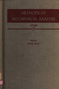 DAVID GLICK — METHODS OF BIOCHEMICAL ANALYSIS VOLUME 27