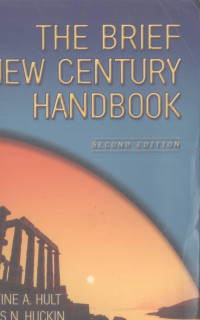 CHRISTINE A.HULT AND THOMAS N.HUCKIN — THE BRIEF NEW CENTURY HANDBOOK SECOND EDITION