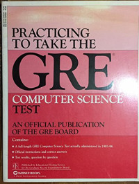 Graduate Record Examinations Board, Educational Testing Service, Graduate Record Examinations Board (U.S.) — PRACITCING TO TAKE THE GRE COMPUTER SCIENCE TEST