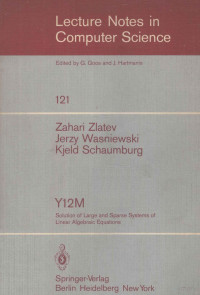 SPRINGER-VERLAG, Zahari Zlatev, Jerzy Wasniewski, Kjeld Schaumburg, Z. Zlatev, J. Wasniewski, K. Schaumburg — LECTURE NOTES IN COMPUTER SCIENCE 121 Y12M,ZAHARI ZLATEV,JERZY WASNIEWSKI,KJELD SCHAUMBURG