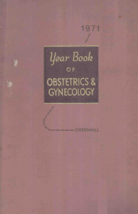 J.P.GREENHILL — THE YEAR BOOK OF OBSTETRICS AND GYNECOLOGY 1971