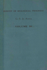 GEORGE S. AVERY — SURVEY OF BIOLOGICAL PROGRESS VOLUME III