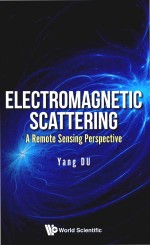 Yang Du — Electromagnetic Scattering A Remote Sensing Perspective