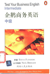 （英）Steve Flinders原著；（ ）Nick Brieger编辑, Steve Flinders, Nick Brieger, 弗林达斯, S, 弗林德斯 — 企鹅商务英语·中级