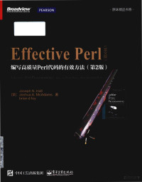 Joseph N. Hall , Joshua A. McAdams , Brian d Foy — Effective Perl programming: ways to write better, more idiomatic Perl 2E = Effective Perl: 编写高质量Perl代码的有效方法 (第2版) (英文版)