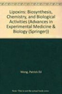 edited by Patrick Y-K Wong and Charles N. Serhan, Wong, Patrick, Y.-k., Serhan, Charles N., Federation Of American Societies For Experimental Biology, Patrick, Y.-K Wong, Charles N Serhan, Federation of American Societies for Experimental Biology — Lipoxins : biosynthesis, chemistry, and biological activities