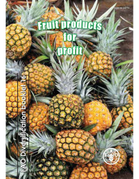 C. Clarke, K. Schreckenberg, N. N. Haq, C Clarke, K Schreckenberg, N Haq, Chris Clarke — DIVERSIFICATION BOOKLET NUMBER 16 FRUIT PRODUCTS FOR PROFIT