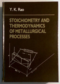 Y.K.RAO, Pdg2Pic — STOICHIOMETRY AND THERMODYNAMICS OF METALLURGICAL PROCESSES