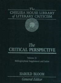 HAROLD BLOOM — THE CHELSEA HOUSE LIBRARY OF LITERARY CRITICISM THE MAJOR AUTHORS EDITION VOLUME 11