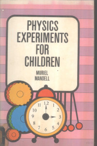 MURIEL MANDELL — PHYSICS EXPERIMENTS FOR CHILDREN