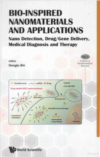 Donglu Shi,World Scientific — Bio-inspired nanomaterials and applications nano detection, drug/gene delivery, medical diagnosis and therapy