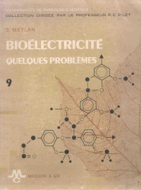 S.MEYLAN — BIOELECTRICITE QUELQUES PROBLEMES