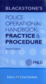 DR CLIVE HARFIELD — BLACKSTONE'S POLICE OPERATIONAL HANDBOOK:PRACTICE AND PROCEDURE SECOND EDITION