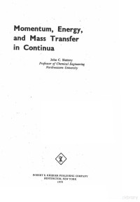 John Charles Slattery — Momentum, Energy, and Mass Transfer in Continua