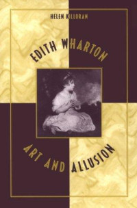 Helen Killoran — EDITH WHARTON ART AND ALLUSION