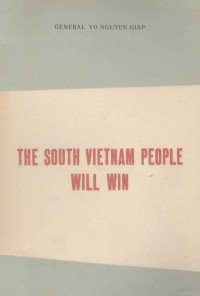 Nguyên Giáp Võ — The South Vietnam People Will Win