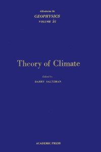 Barry Saltzman, Symposium Commemorating the Two Hundredth Anniversary of the Academy of Sciences of Lisbon, Symposium Commemorating the 200 Anniversary of the Academy of Sciences of Lisbon, Barry Saltzman — Advances in GEOPHYSICS volume 25 Theory of Climate