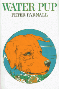 written and illustrated by Peter Parnall — WATER PUP