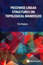 YULI RUDYAK — PIECEWISE LINEAR STRUCTURES ON TOPOLOGICAL MANIFOLDS