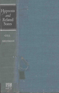 MERTON M.GILL,M.D.AND MARGARET BRENMAN,PH.D. — HYPNOSIS AND RELATED STATES