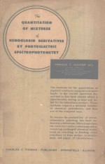 FRANCIS T.HUNTER — THE QUANTITATION OF MIXTURES OF HEMOGLOBIN DERIVATIVES BY PHOTOELECTRIC SPECTROPHOTOMETRY