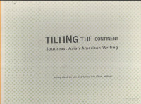 SHIRLEY GEOK-LIN LIM AND CHENG LOK CHUA — TILTING THE CONTINENT