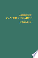 SIDNEY WEINHOUSE, edited by George Klein and Sidney Weinhouse, George Klein, Sidney Weinhouse, George F Vande Woude, AUTHOR, UNKNOWN — ADVANCES IN CANCER RESEARCH VOLUME 48,GEORGE KLEIN