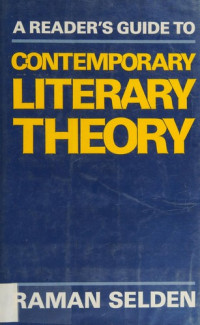 RAMAN SELDEN, Selden, Raman, Raman Selden — A READER’S GUIDE TO CONTEMPORARY LITERARY THEORY