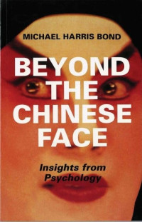 Michael Harris Bond, Bond, Michael Harris — Beyond The Chinese Face