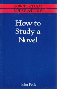 John Peck — How to Study a Novel