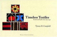 tyrone campbell, Campbell, Tyrone D., Tyrone D Campbell — timeless textiles traditional pueblo arts 1840-1940