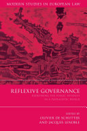 OLIVIER DE SCHUTTER AND JACQUES LENOBLE, Editor-olivier De Schutter, Editor-jacques Lenoble, edited by Olivier De Schutter and Jacques Lenoble — REFLEXIVE GOVERNANCE REDEFINING THE PUBLIC INTEREST IN A PLURALISTIC WORLD