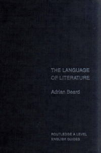 ADRIAN BEARD — THE LANGUAGE OF LITERATURE