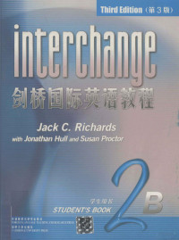 （美）理查德（Richards，J.C.）编著, Jack C. Richards, Jonathan Hull, Susan Proctor[编著, 理查兹, Chards Ri, Ll Hu, Octor Pr — 剑桥国际英语教程 2B 学生用书